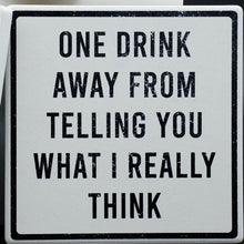 Load image into Gallery viewer, Coasters with Funny Sayings