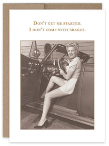 Don't Get Me Started Birthday Card