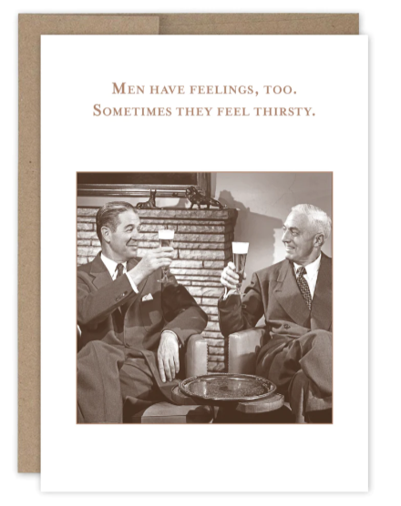 Men Have Feelings Too Birthday Card