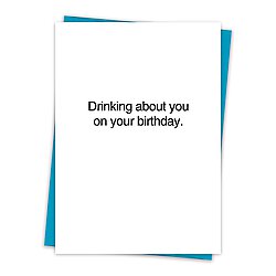 Drinking About You Card