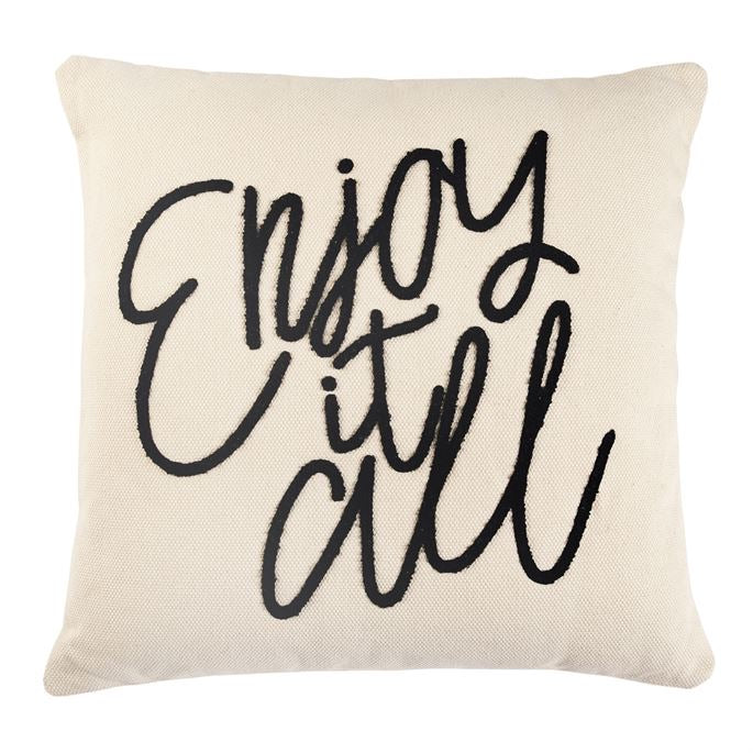 Enjoy it All Pillow